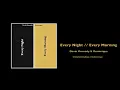 Every Night // Every Morning - Dominique & Devin Kennedy (Official Audio)