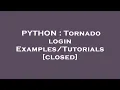 PYTHON Tornado login