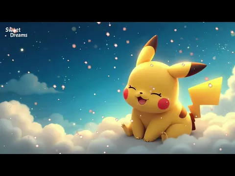 Baby Pikachu’s Soft Lullaby – Brahms & Mozart