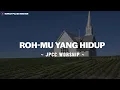 Download Lagu Roh-Mu Yang Hidup (Lirik) - JPCC Worship || Lagu Rohani Pilihan Terbaru 2024