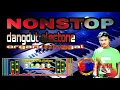 Download Lagu Nonstop dangdut electone nostalgia 2020 album loela drakel
