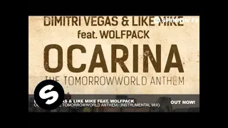 Dimitri Vegas Like Mike Ft Wolfpack Ocarina Instrumental Mix 