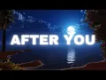 Download Lagu Gryffin - After You (Slowed + Lyrics)