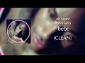 oh yeah - bebe CLEAN Steve Lacy