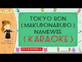 Download Lagu Tokyo Bon (Makudonarudo) - Namewee (Karaoke)🎙️💕