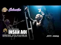 Download Lagu INSAN AOI  - LOBA GAYA (Live Perform)