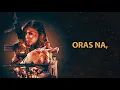 Coritha - Oras Na | Buy Bust OST [Official Lyric Video]
