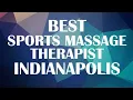 Sports Massage Therapist in Indianapolis United States