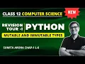 Mutable and Immutable Types Python Class 12 Class 12 Computer Science Python Revision Tour