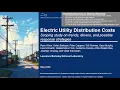 Electric Utility Distribution Costs Scoping Study on Trends Drivers Possible Response Strategies