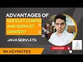 Advantages of Servlet Context and Servlet Config NetBeans RK KEYNOTES