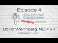 Episode 4 Revolutionary Integrative Care with Quartet CEO Dr Wennberg