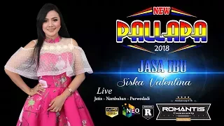 Download JASA IBU SISKA VALENTINA NEW PALLAPA ROMANTIS COMMUNITY PURWODADI 2018 MP3