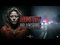 The Mind of Aileen Wuornos Tragedy or Evil crime analysis