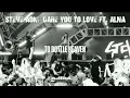 Steve Aoki - Dare You To Love (ft. Alna) (HARDGATORZ REMIX)