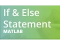 MATLAB If Else Statement