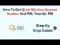 How To Get QLink Wireless Account Number And PIN Transfer PIN