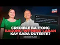 Lagu Credible ba ang bagong accuser ni Sara Duterte?