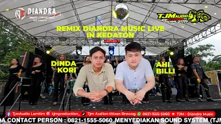 remix diandra music dinda kori ahi billi tjm diandra music live in kedaton