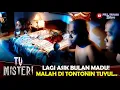 NIAT BULAN MADU! EH MALAH DITONTONIN TUYUL - TV MISTERI
