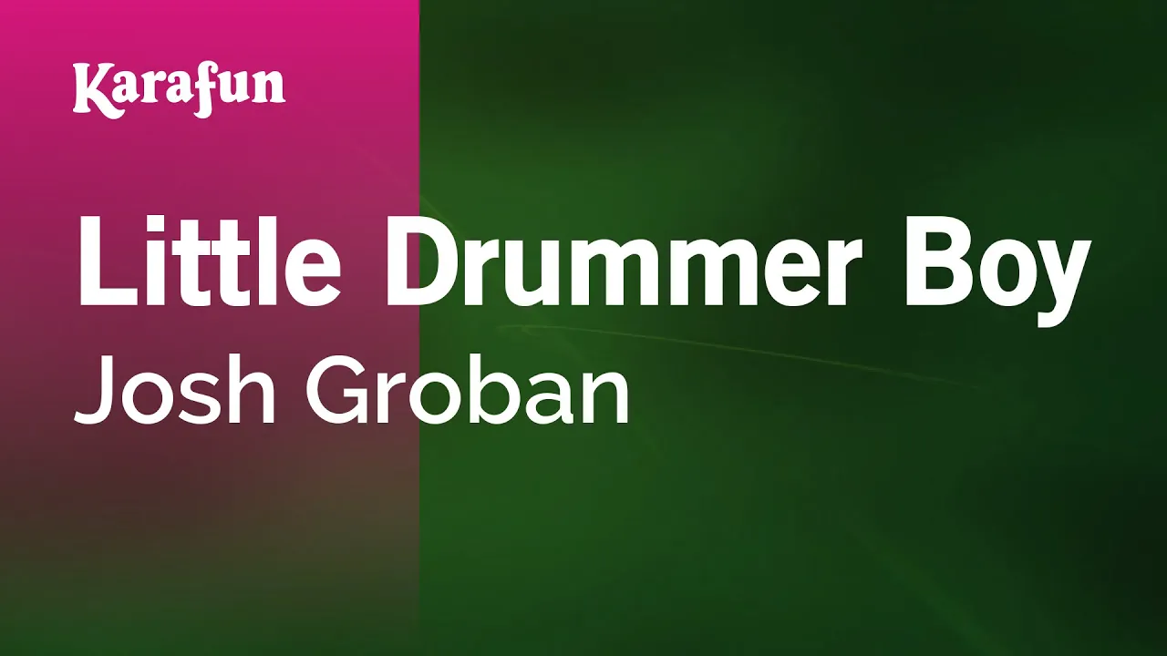 Little Drummer Boy - Josh Groban | Karaoke Version | KaraFun