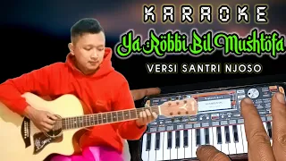 Download Ya robbi bil mushtofa karaoke versi santri njoso || org 2023 gitar akustik MP3