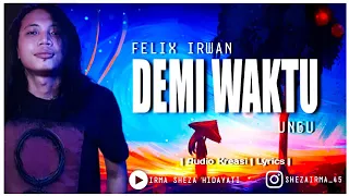 Download DEMI WAKTU - FELIX IRWAN | Audio Kreasi | Lyrics | 🎧 MP3