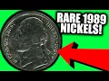 These 1989 NICKELS are WORTH GOOD MONEY Do YOU HAVE ONE
