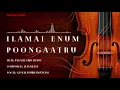 Download Lagu Revival Songs | Ilamai Enum Poongaatru | Pagalil Oru Iravu | Ilayaraja | SP Balasubramaniam