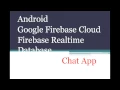 Android Google Firebase Realtime Datbase Chat Application