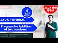 Program for Addition of two numbers in Java - Java Tutorial