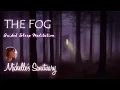 Download Lagu The Fog: The Best Dreamy Hypnotic Story for Sleep