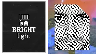 There is a Bright Light