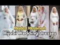 Elegant Stunning Hijab Wedding Dress Ideas Muslim Bride Styles 2025