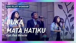 Download Buka Mata Hatiku | Voice Of Worship | GSKI Pluit Worship MP3