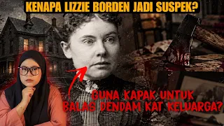 BETUL KE DIA BETUL-BETUL "HABISKAN" AYAH DAN MAK TIRI DIA? | LIZZIE BORDEN | UNSOLVED CASE
