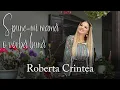 Lagu Roberta Crintea - Spune-mi mamă o vorbă bună 🙏  Lăutarii din Chișinău-Nicolae Botgros