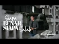 Download Lagu SIAPA BENAR SIAPA SALAH - HARRY PARINTANG (OFFICIAL MUSIC VIDEO 2022)
