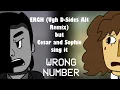 Download Lagu Wrong Number (Ergh (Ugh D-Sides Alt Remix) but Cesar and Sophie sing it.)