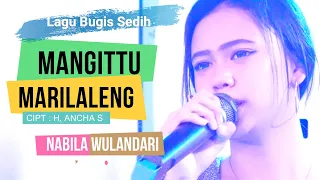 Download LAGU BUGIS TERBAIK 2021 | NABILA WULANDARI ~MANGITTU MARILALENG MP3