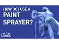 How Do I Use a Paint Sprayer DIY Basics