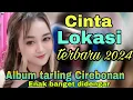 Download Lagu LAGU TARLING CIREBONAN CINTA LOKASI || TERBARU 2024 ALBUM TARLING CIREBONAN ENAK BANGET DIDENGAR