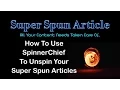 How To Unspin A Super Spun Article With Free SpinnerChief
