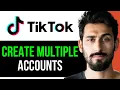 [UPDATED] HOW TO CREATE MULTIPLE TIKTOK ACCOUNTS (EASY GUIDE) [2024]