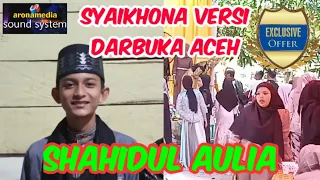 Download Syaikhona Cover Shahidul Aulia || MP3