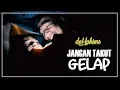 Download Lagu deHakims - Jangan Takut Gelap (Music Video)