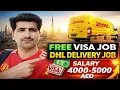 DHL Delivery Jobs in Dubai 2026 Free Visa High Salary How To Apply Keeta Noon Talabat