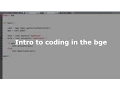 introduction to coding in the bge - BGE Tutorial