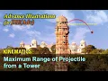 Advance Illustrations - Maximum Range of Projectile From a Tower Kinematics for JEE Advanced