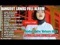 TABIR KEPALSUAN , GELANDANGAN , MELODI CINTA | DANGDUT LAWAS REVINA ALVIRA FULL ALBUM TERBARU 2023
